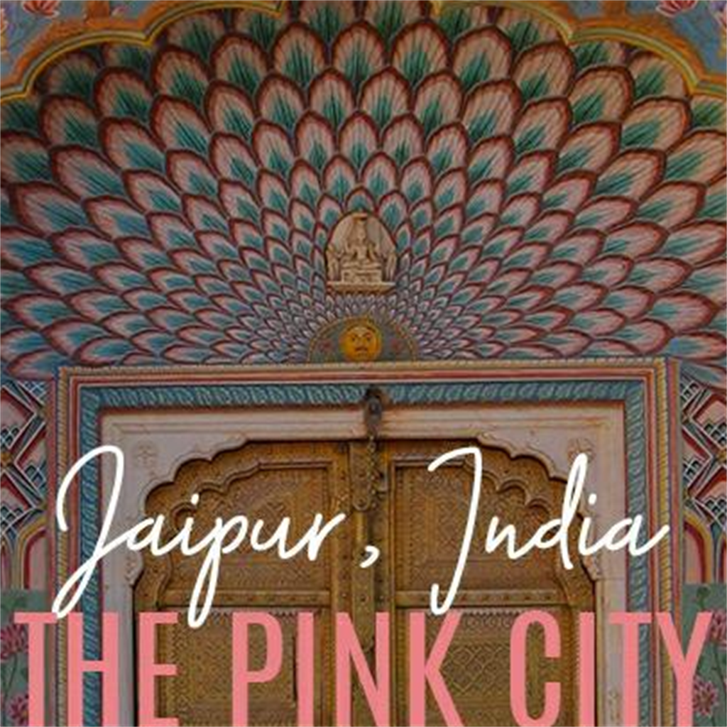 Jaipur - The Pink City
