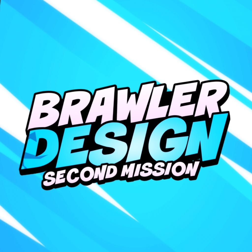 Brawler Design; Second Mission